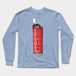 Not Popular Lighter Long Sleeve T-Shirt